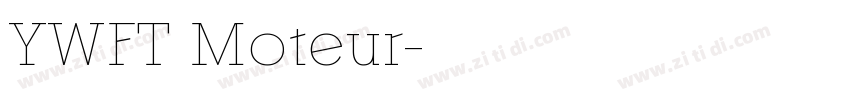 YWFT Moteur字体转换 YWFT Moteur字体转换
